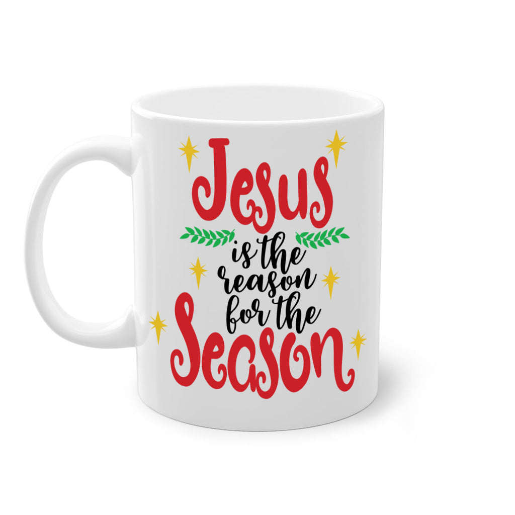 jesus is the reason for season style 388#- christmas-Mug / Coffee Cup