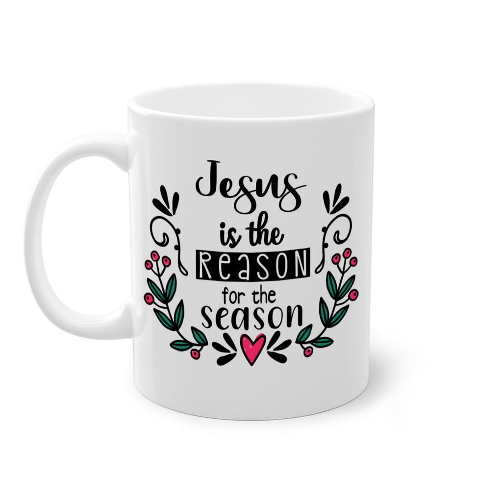 jesus is the reason for the season style 389#- christmas-Mug / Coffee Cup