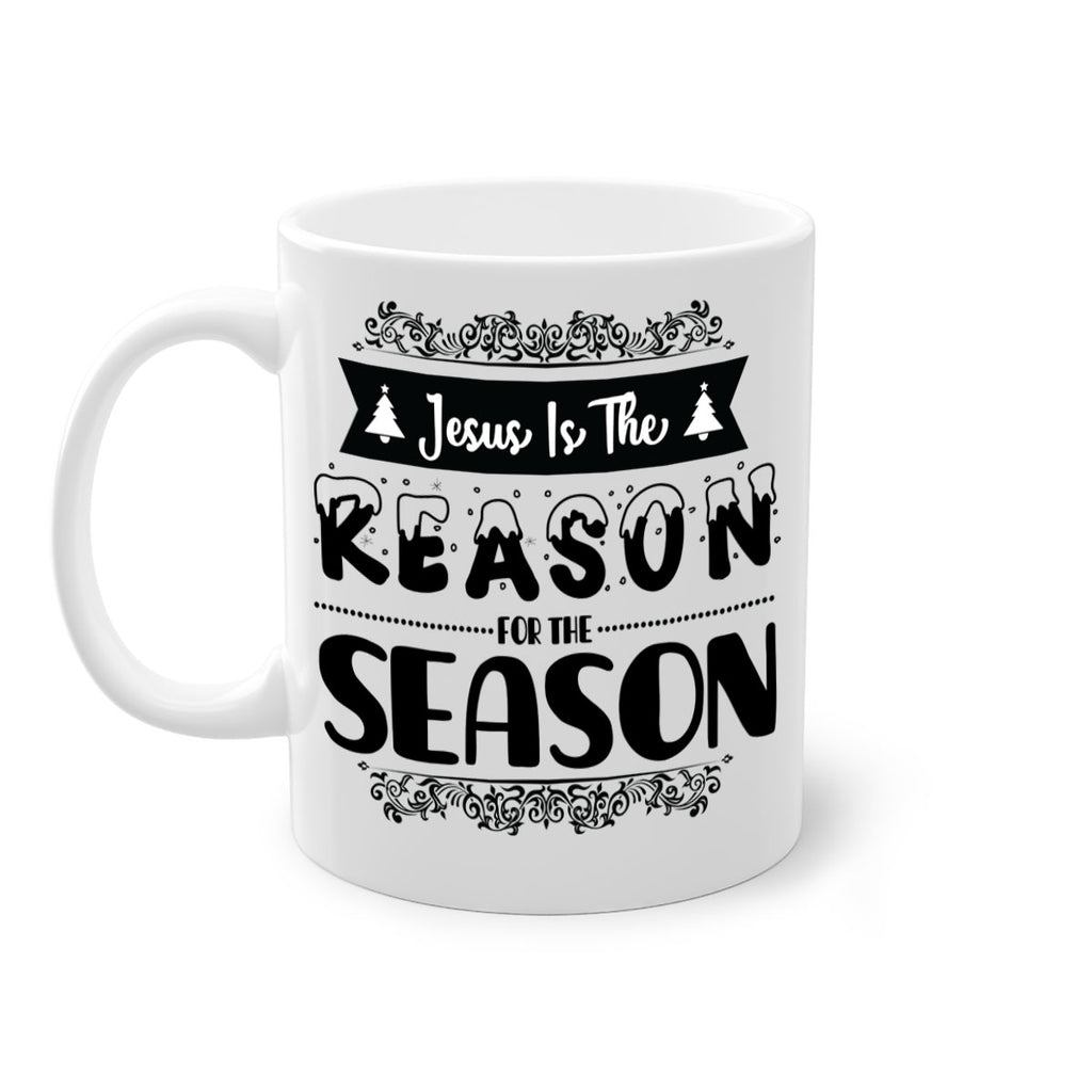 jesus is the reason for the season style 390#- christmas-Mug / Coffee Cup