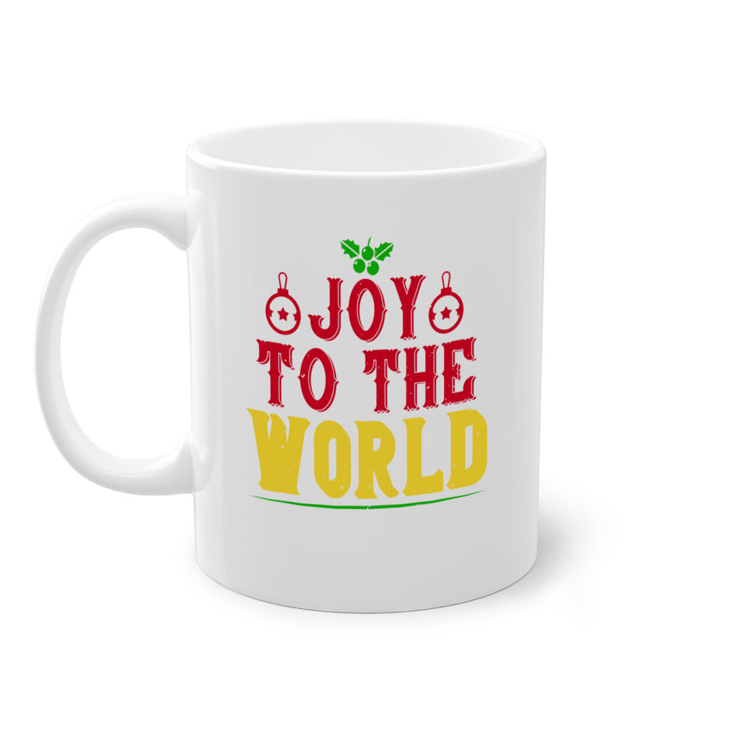 joy to the world 401#- christmas-Mug / Coffee Cup