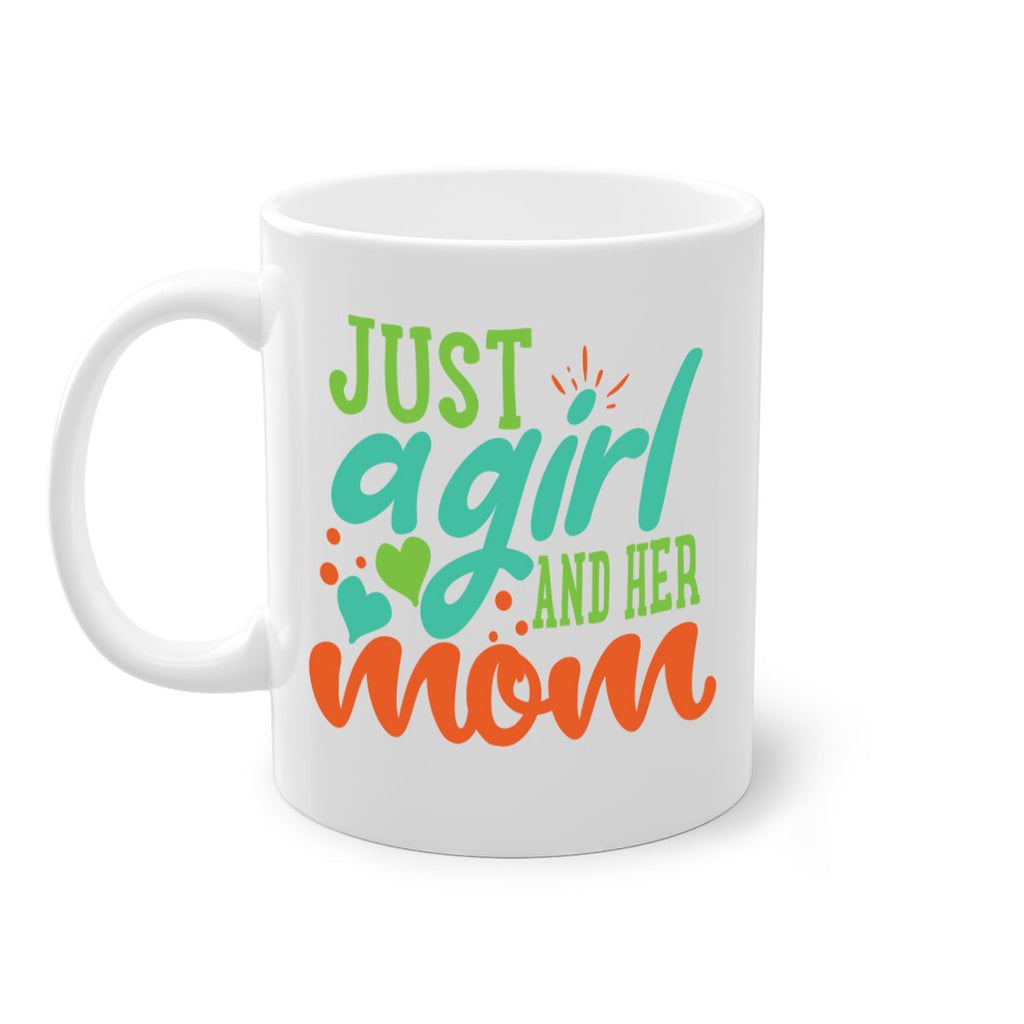 just a girl and her mom 393#- mom-Mug / Coffee Cup