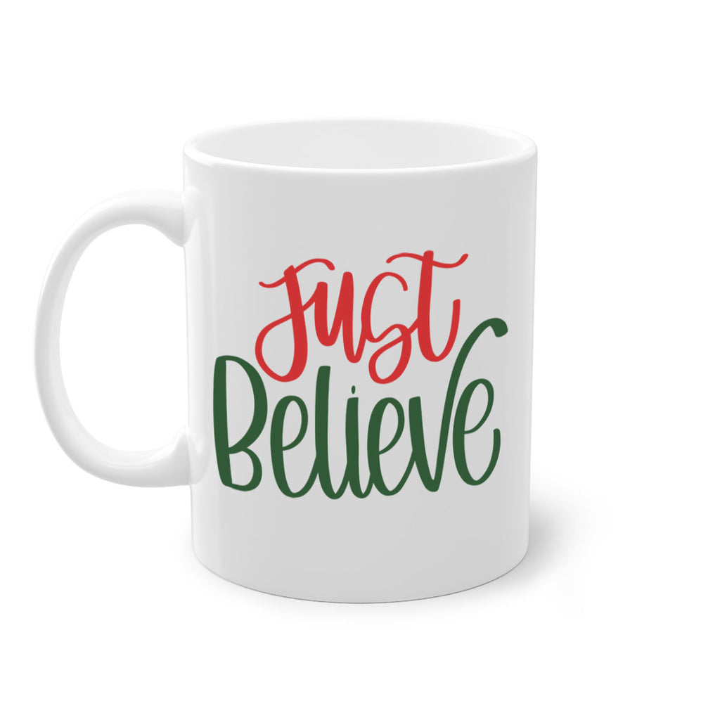 just believe 106#- christmas-Mug / Coffee Cup