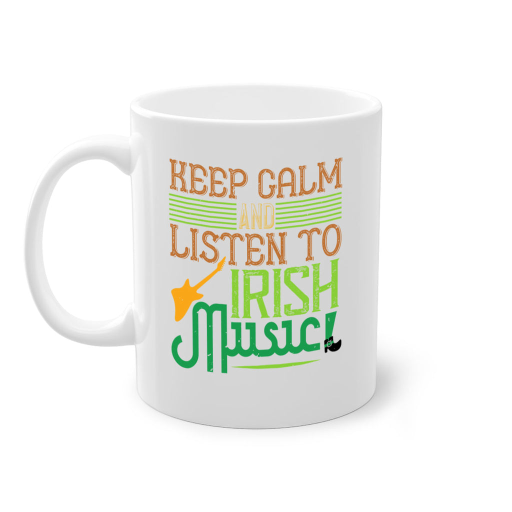 keep calm and listen to irish music Style 125#- St Patricks Day-Mug / Coffee Cup