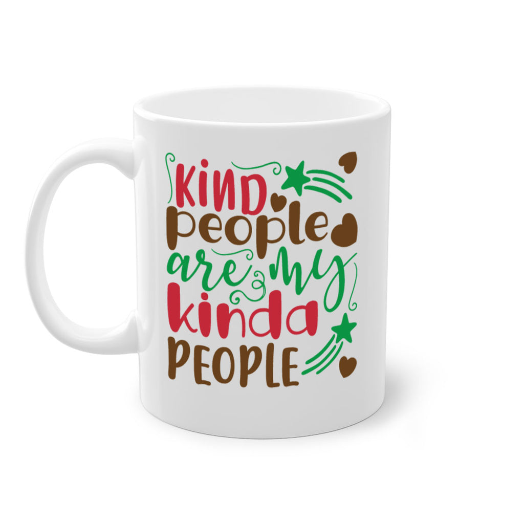 kind people is my kinda people 237#- christmas-Mug / Coffee Cup