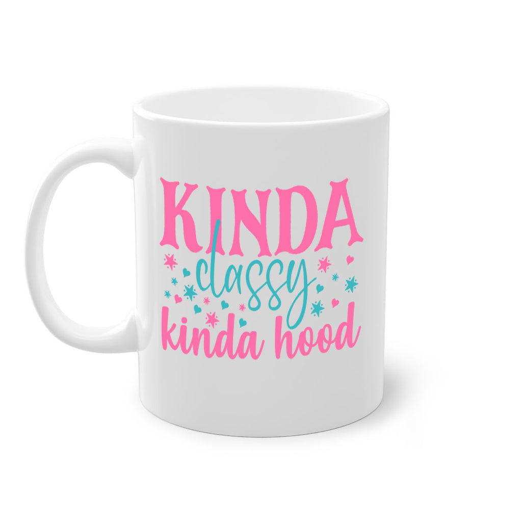 kinda classy kinda hood 333#- mom-Mug / Coffee Cup