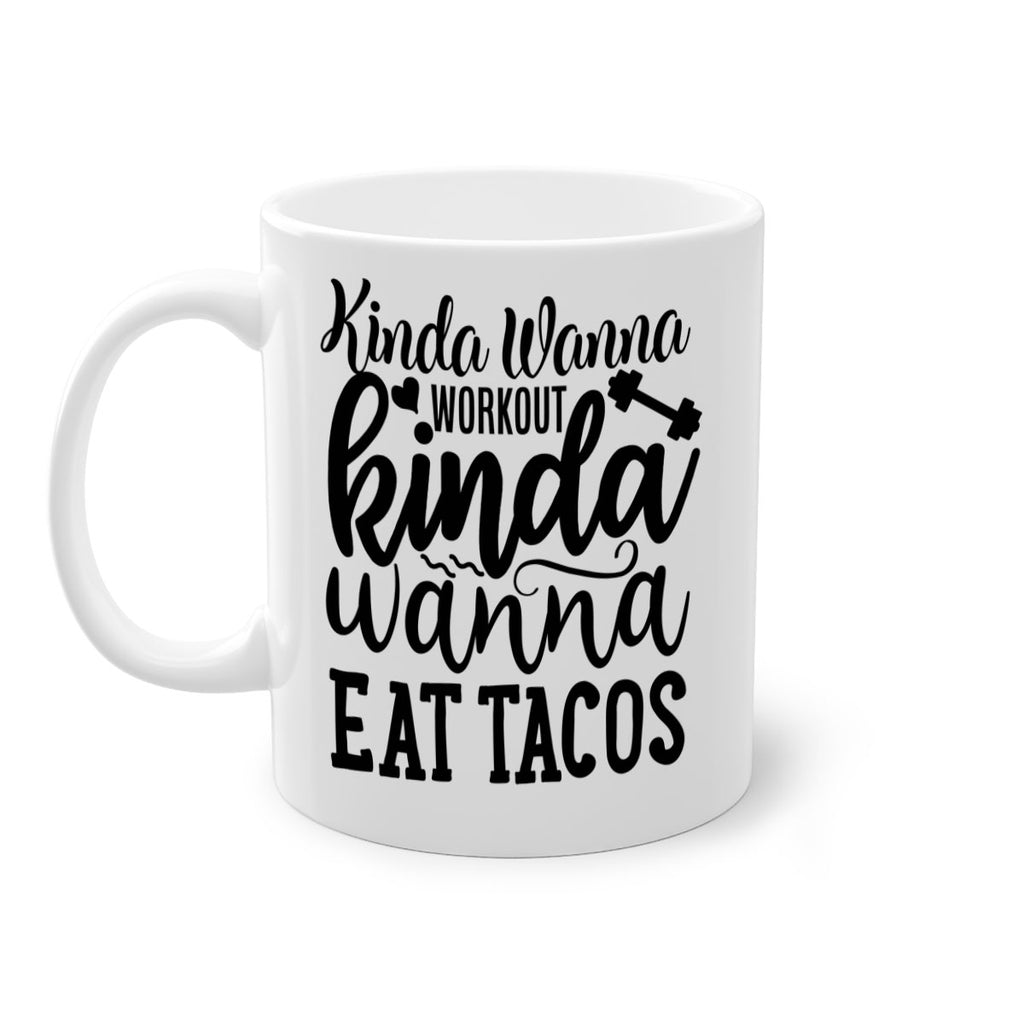 kinda wanna workout kinda wanna eat tacos 35#- gym-Mug / Coffee Cup