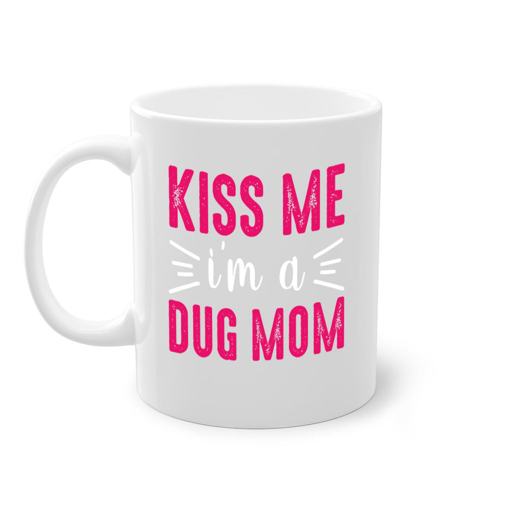 kiss me 138#- mom-Mug / Coffee Cup