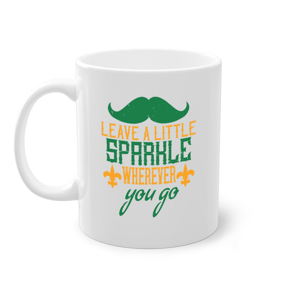 leave a little sparkle wherever you go 53#- mardi gras-Mug / Coffee Cup