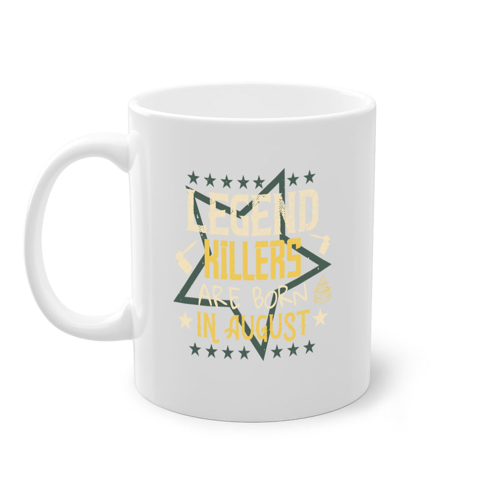 legend killers are born in august Style 64#- birthday-Mug / Coffee Cup