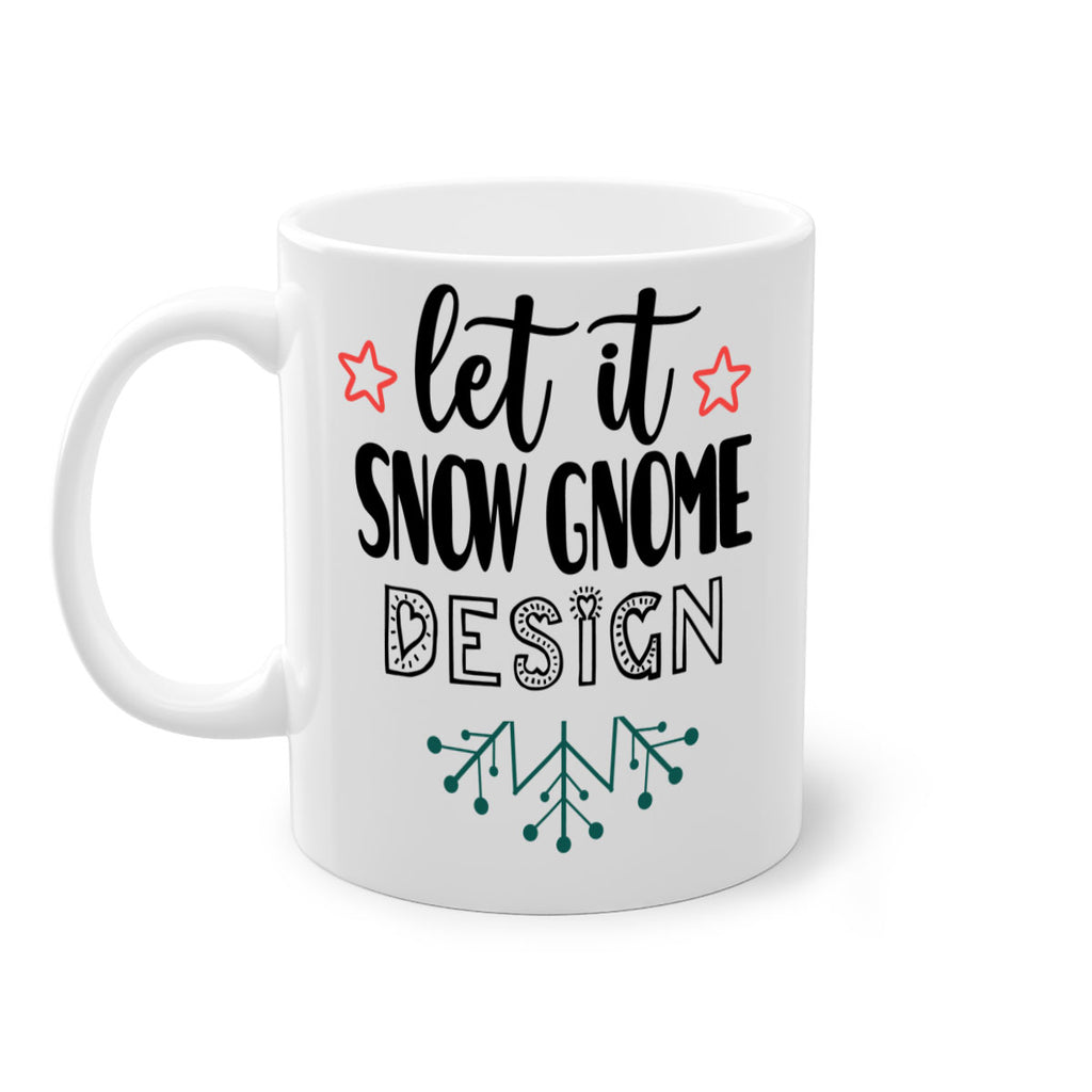 let it snow gnome design style 432#- christmas-Mug / Coffee Cup