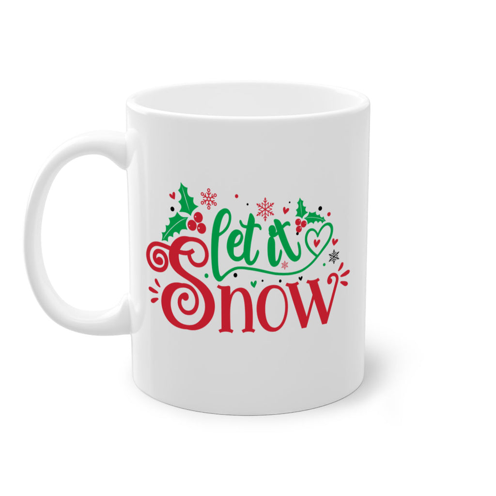 let it snow style 428#- christmas-Mug / Coffee Cup