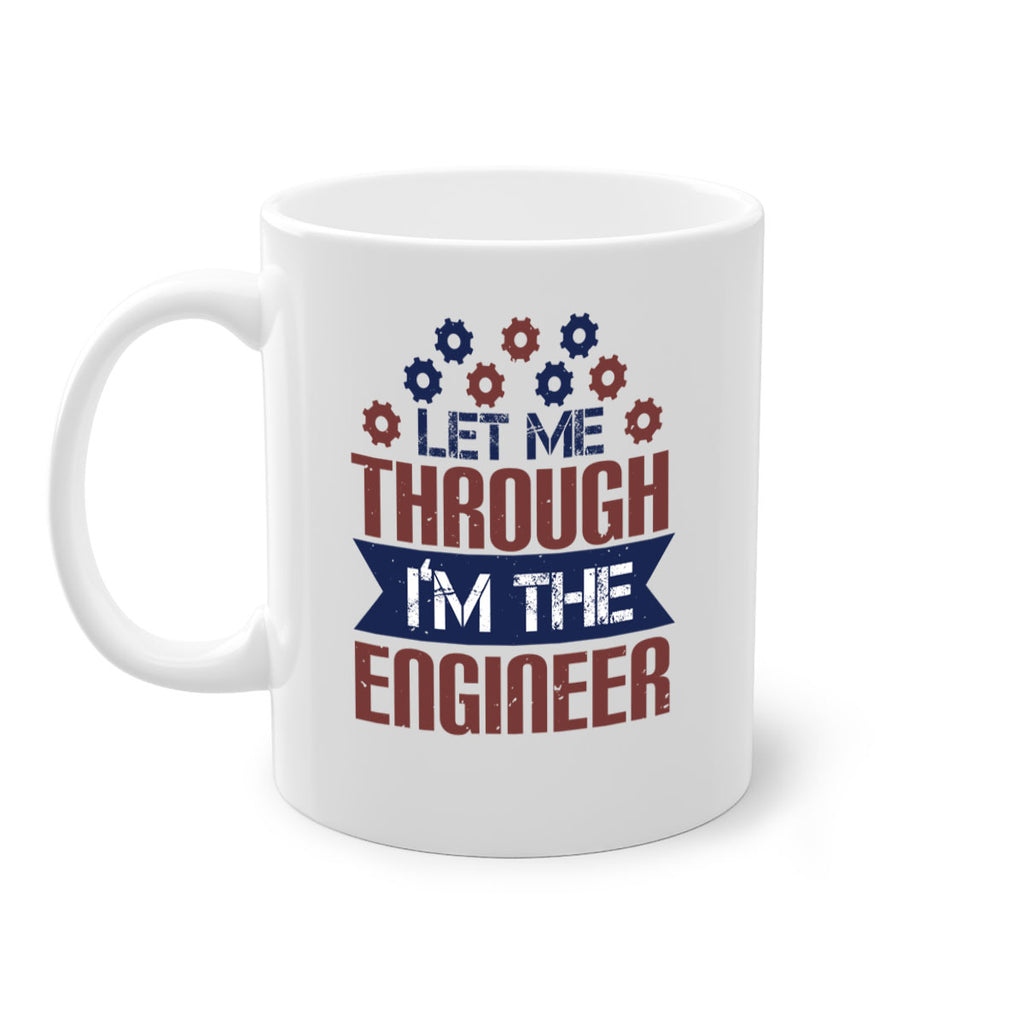 let me through Im the engineer Style 44#- engineer-Mug / Coffee Cup