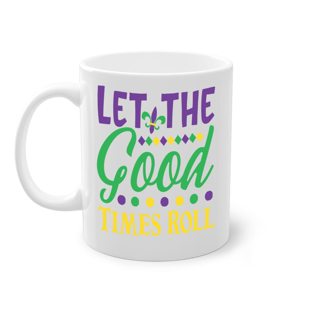 let the good times roll 82#- mardi gras-Mug / Coffee Cup