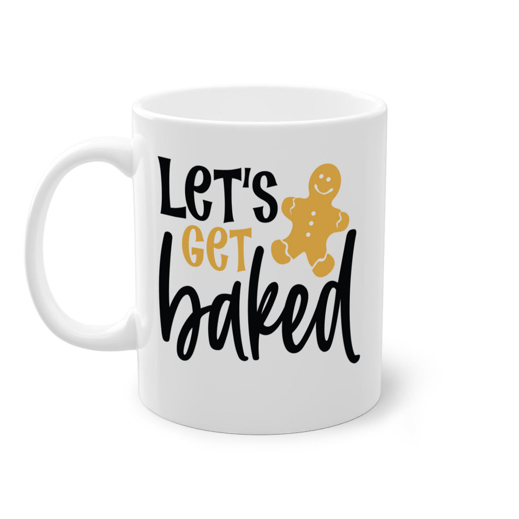 lets get baked style 442#- christmas-Mug / Coffee Cup