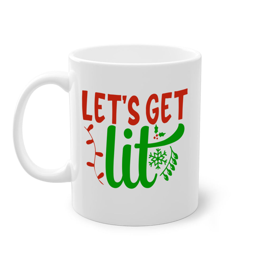 lets get lit 337#- christmas-Mug / Coffee Cup