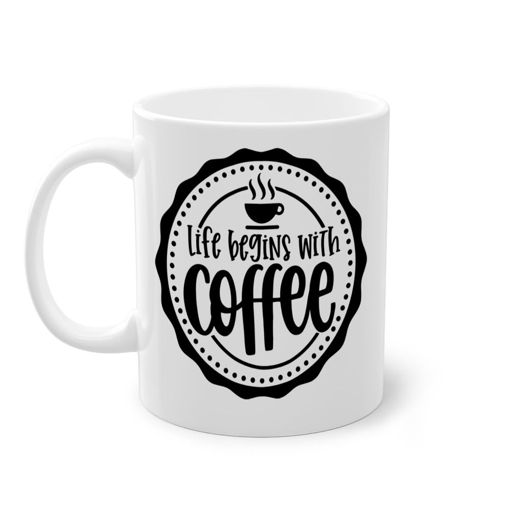 life begins with coffee 76#- coffee-Mug / Coffee Cup