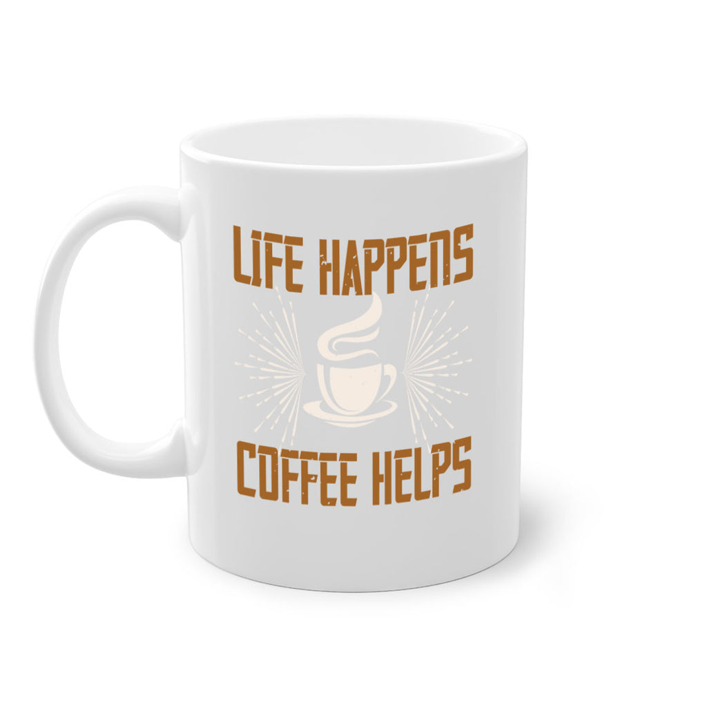 life happens coffee helps 238#- coffee-Mug / Coffee Cup