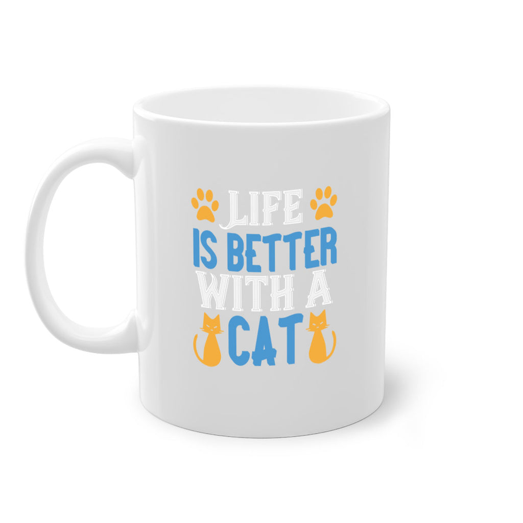 life is better with cat Style 64#- cat-Mug / Coffee Cup