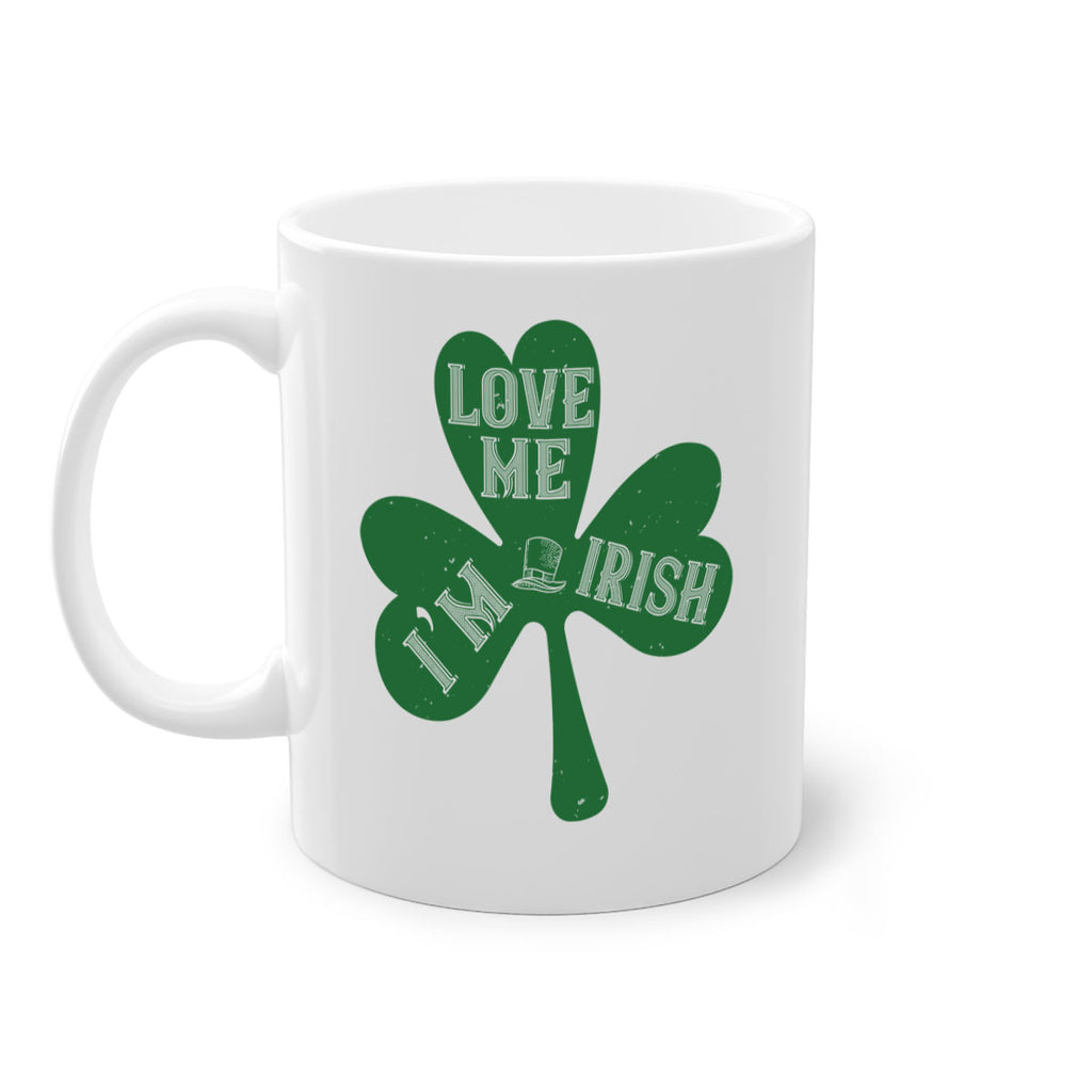 love me i’m irish Style 119#- St Patricks Day-Mug / Coffee Cup