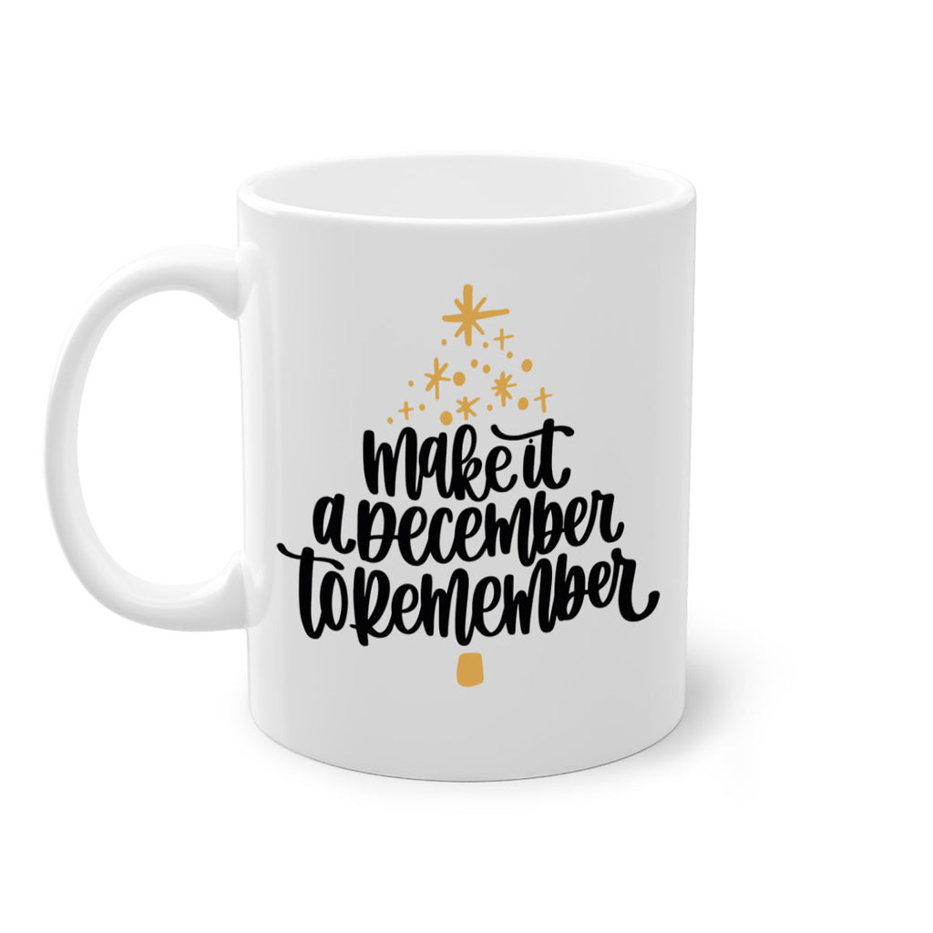 make it a december to remember gold 101#- christmas-Mug / Coffee Cup