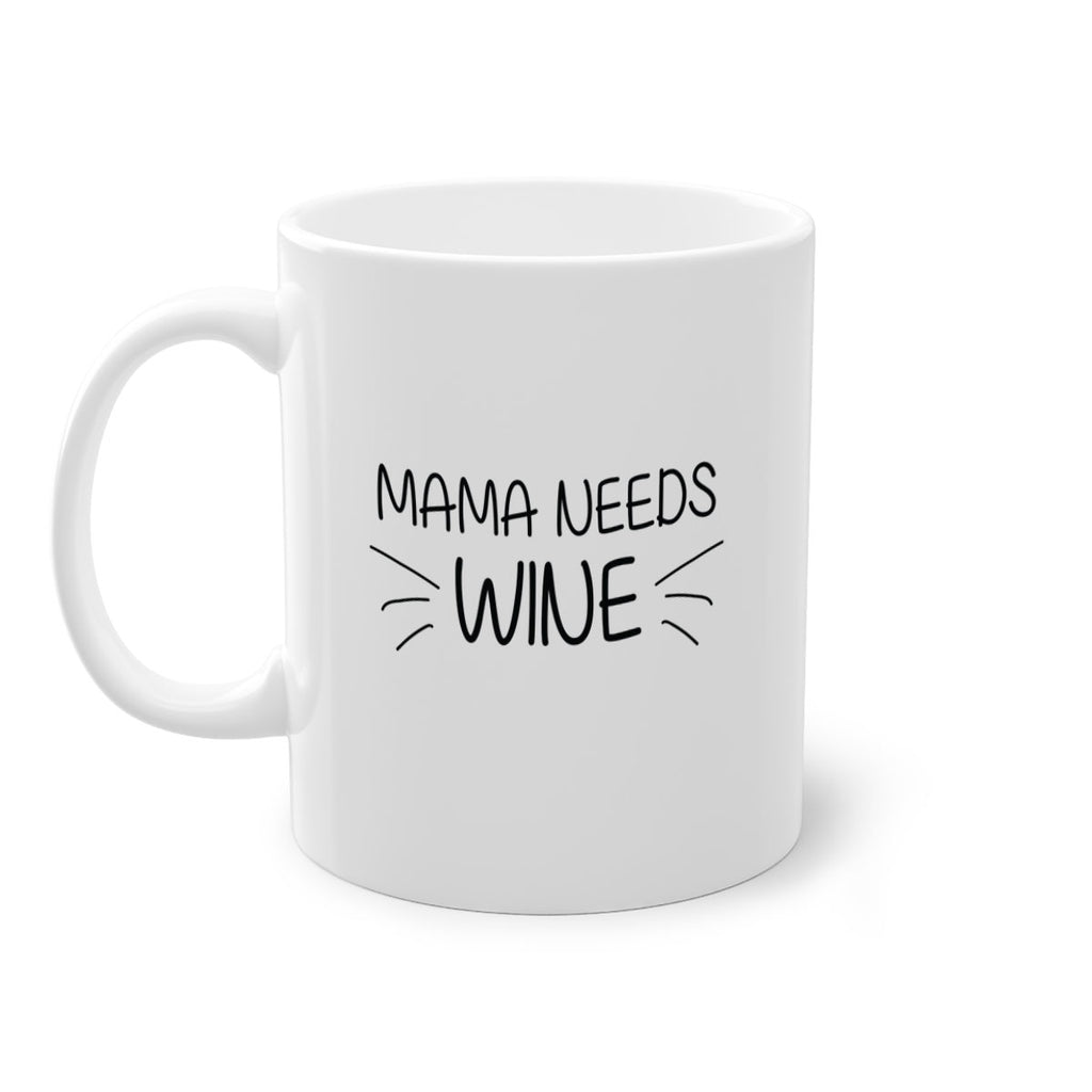 mama needs 131#- mom-Mug / Coffee Cup