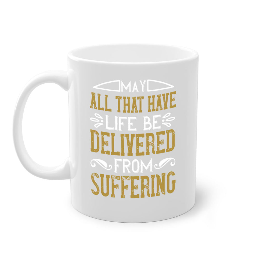 may all that have life be delivered from suffering 31#- vegan-Mug / Coffee Cup