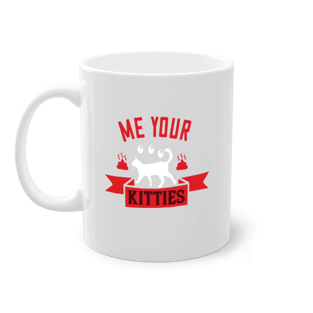 me your kitties Style 68#- cat-Mug / Coffee Cup