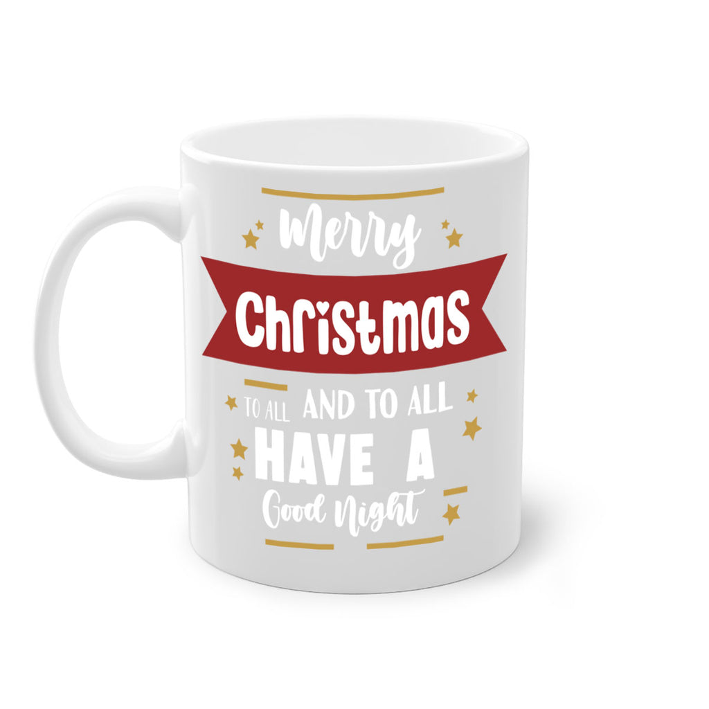 merry christmas to all and to all have a good night style 503#- christmas-Mug / Coffee Cup