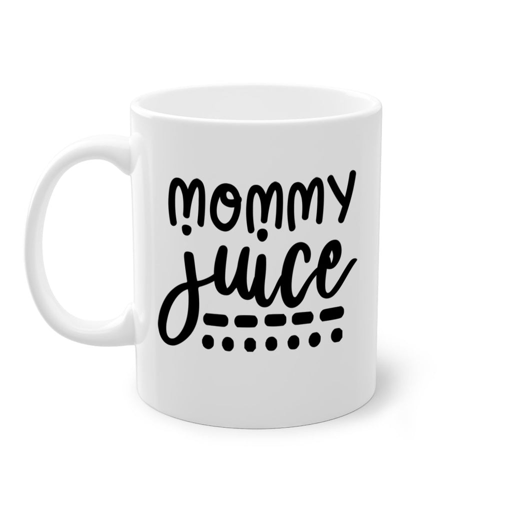 mommy juice 180#- wine-Mug / Coffee Cup