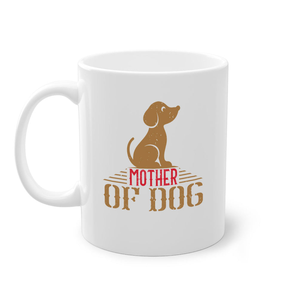 mother of dog Style 159#- Dog-Mug / Coffee Cup