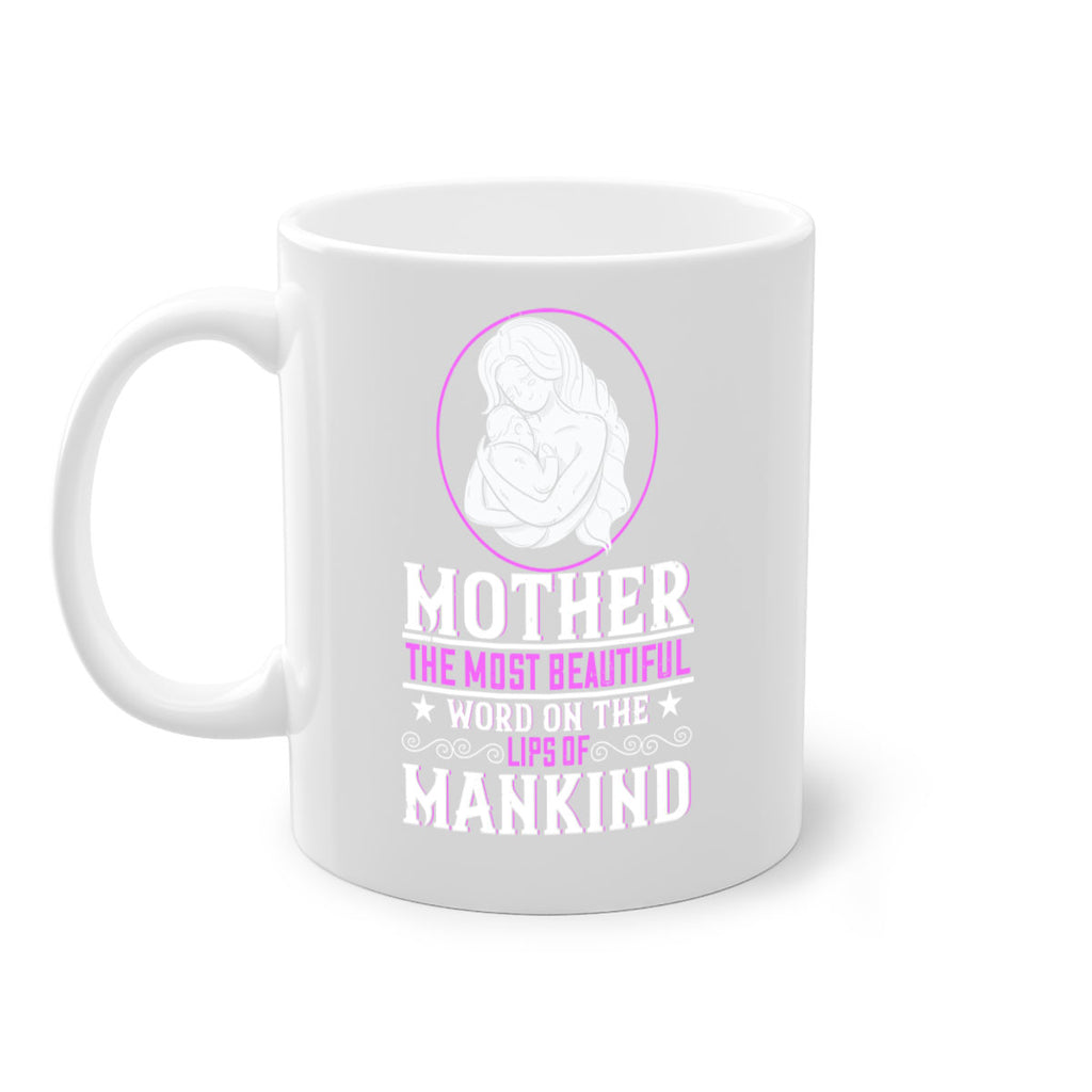 mother the most beautiful word on the lips of mankind 102#- mom-Mug / Coffee Cup