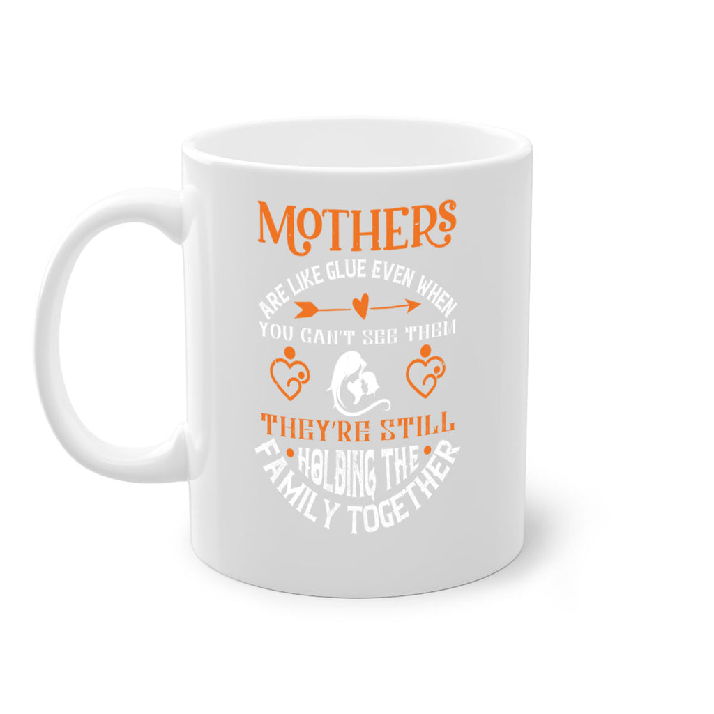 mothers are like glue 51#- mothers day-Mug / Coffee Cup