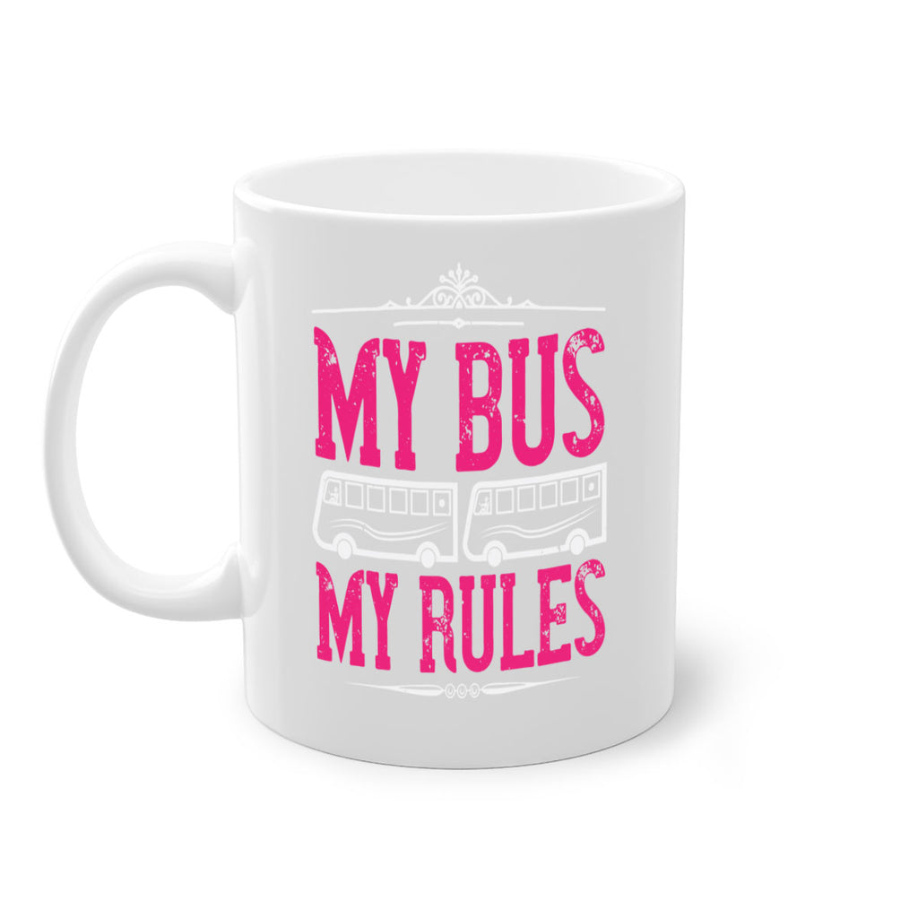 my bus my rules Style 20#- bus driver-Mug / Coffee Cup