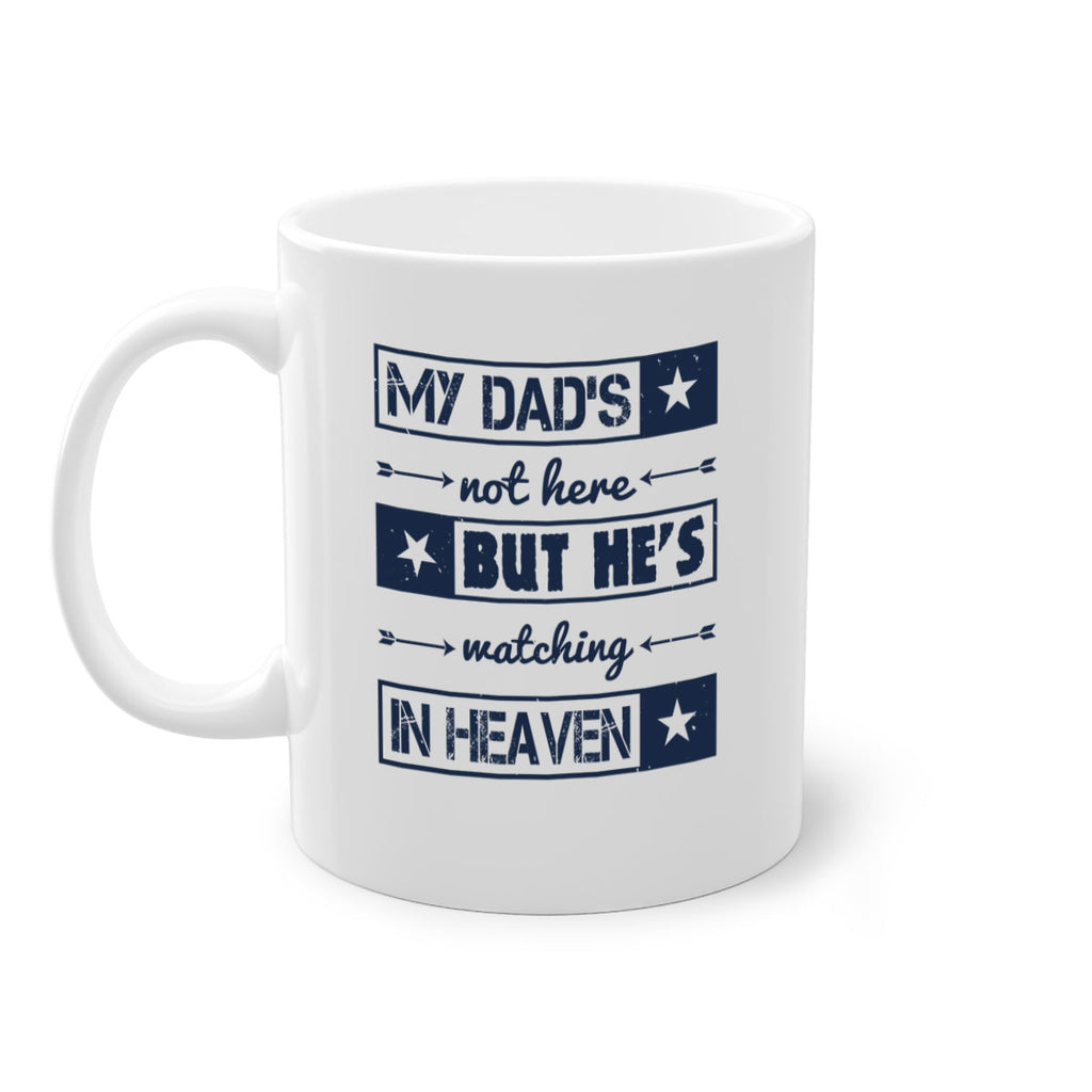 my dads not here 188#- fathers day-Mug / Coffee Cup