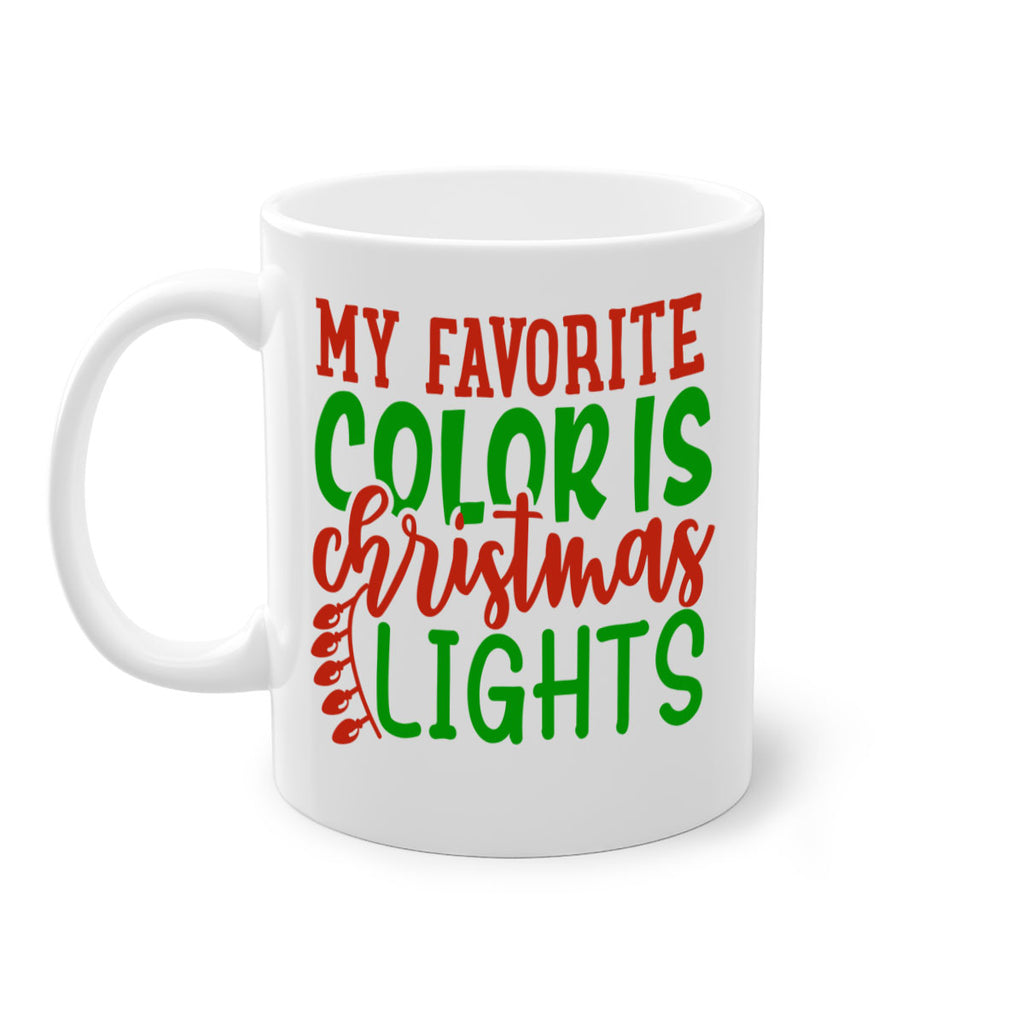 my favorite color is christmas lights 331#- christmas-Mug / Coffee Cup