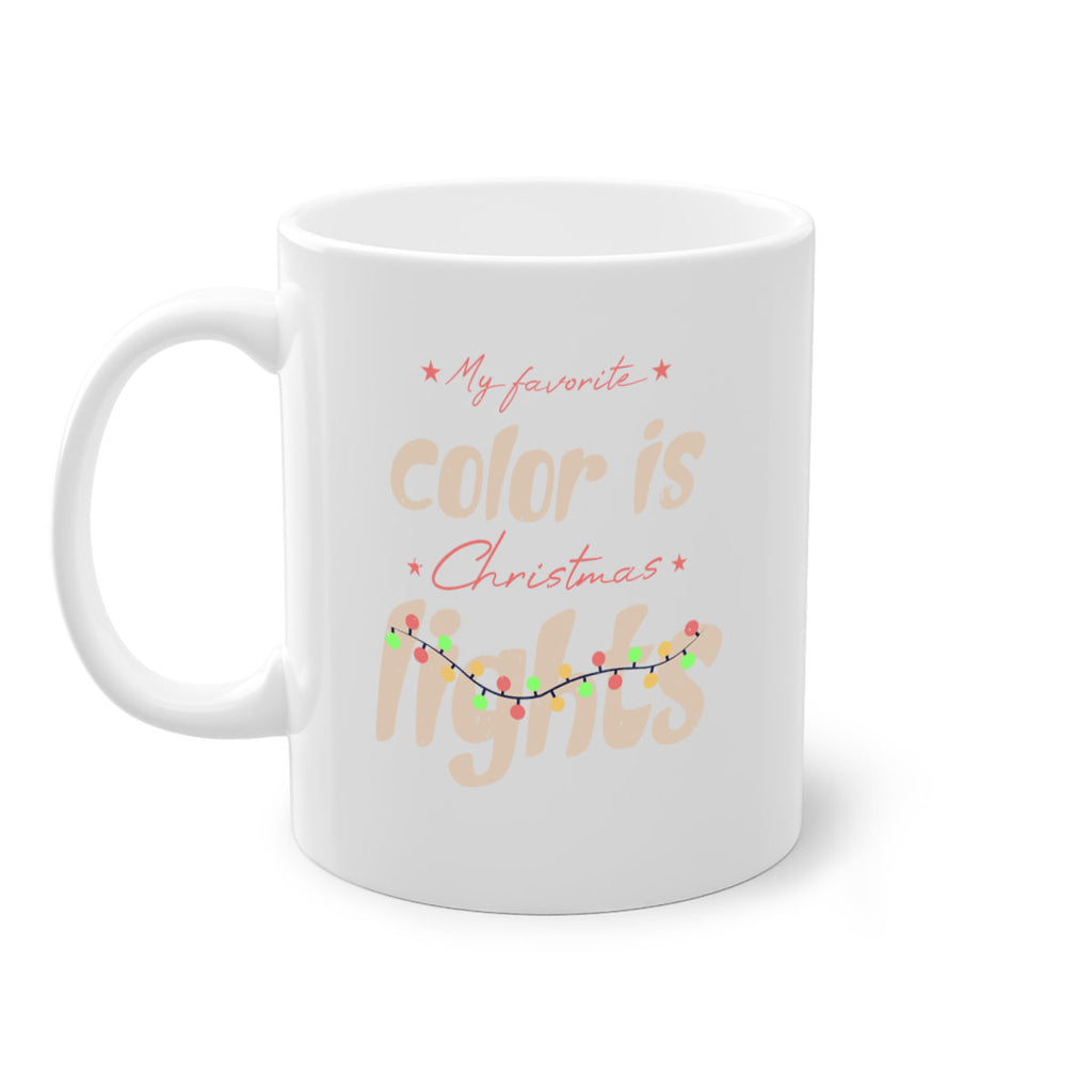 my favorite color is christmas lights 371#- christmas-Mug / Coffee Cup