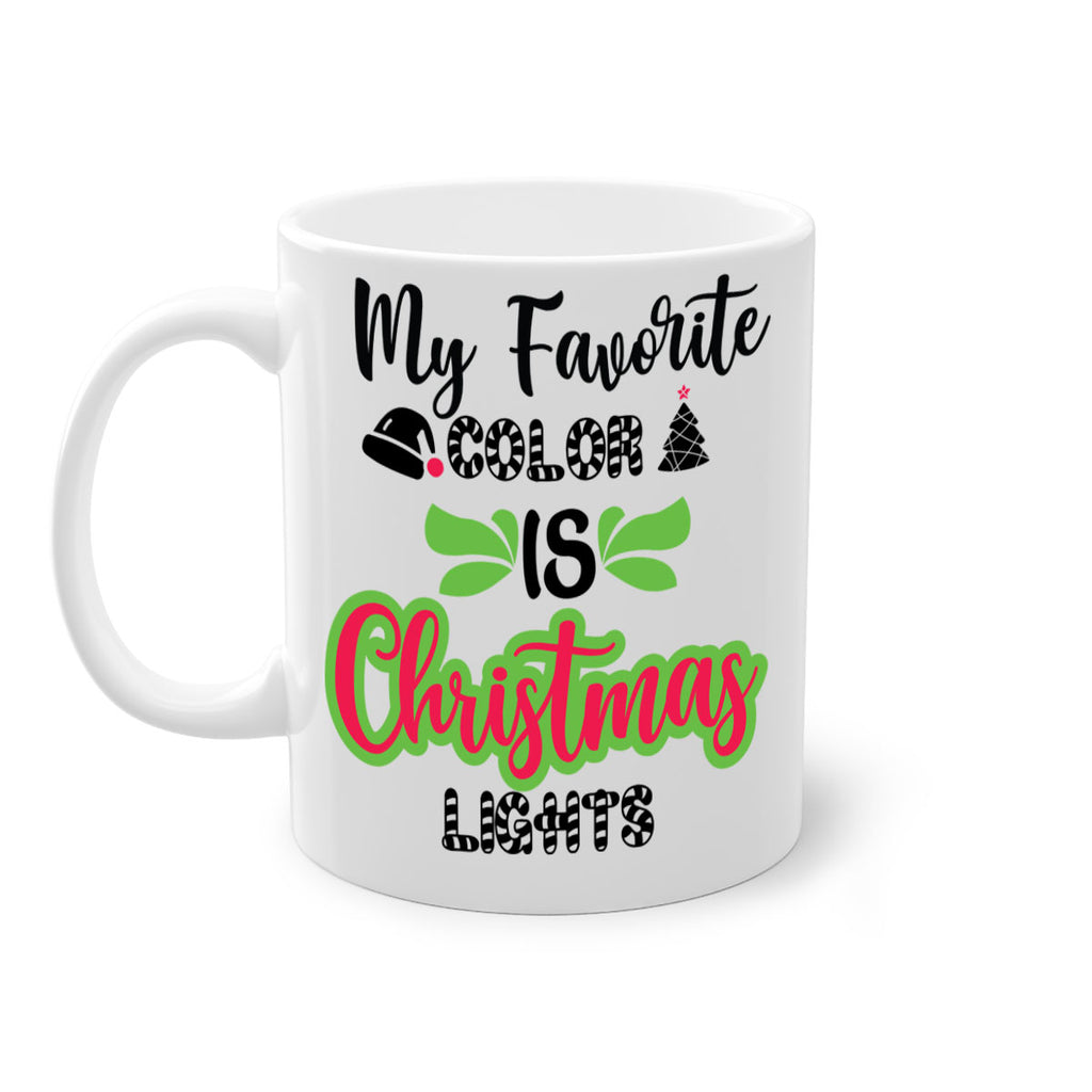 my favorite color is christmas lights style 523#- christmas-Mug / Coffee Cup