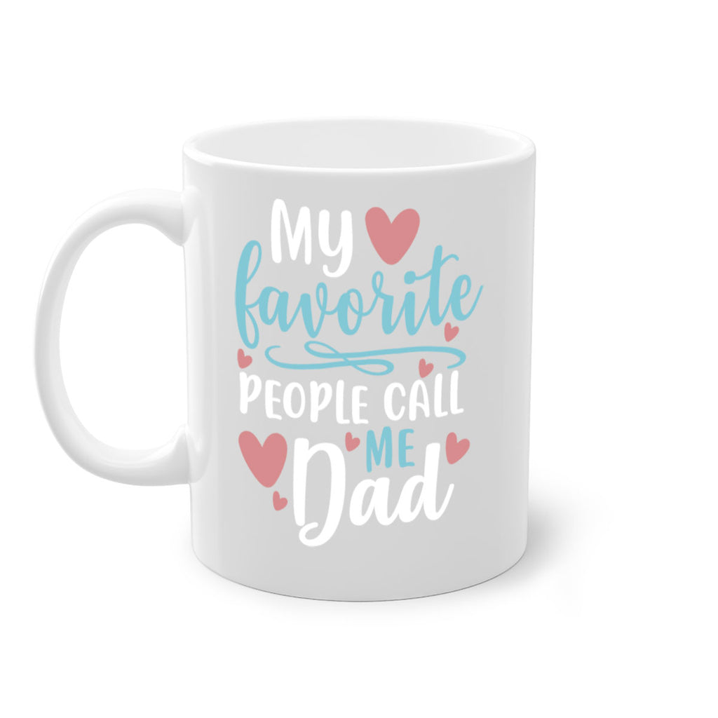 my favorite people call me dad 80#- fathers day-Mug / Coffee Cup