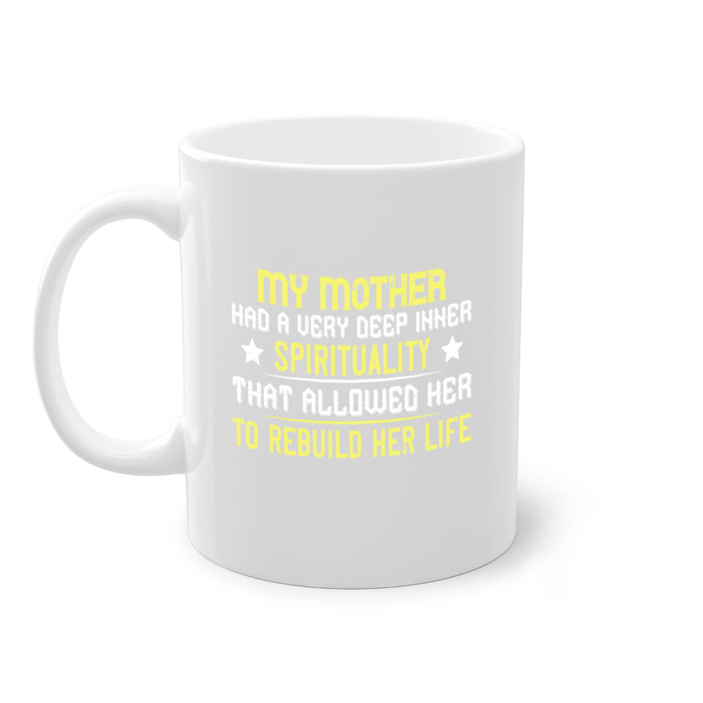 my mother … had a very deep inner 79#- mom-Mug / Coffee Cup