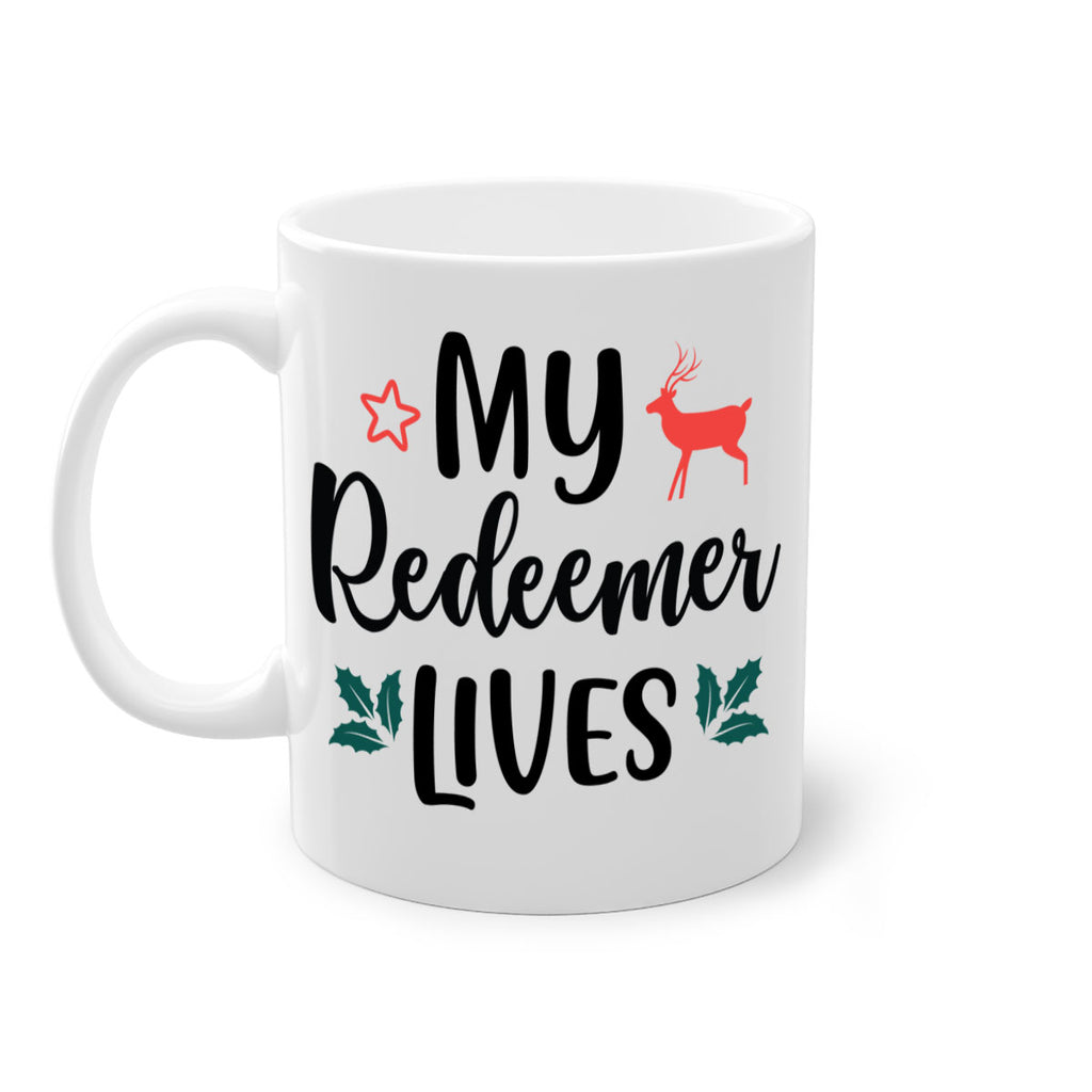 my redeemer lives style 529#- christmas-Mug / Coffee Cup