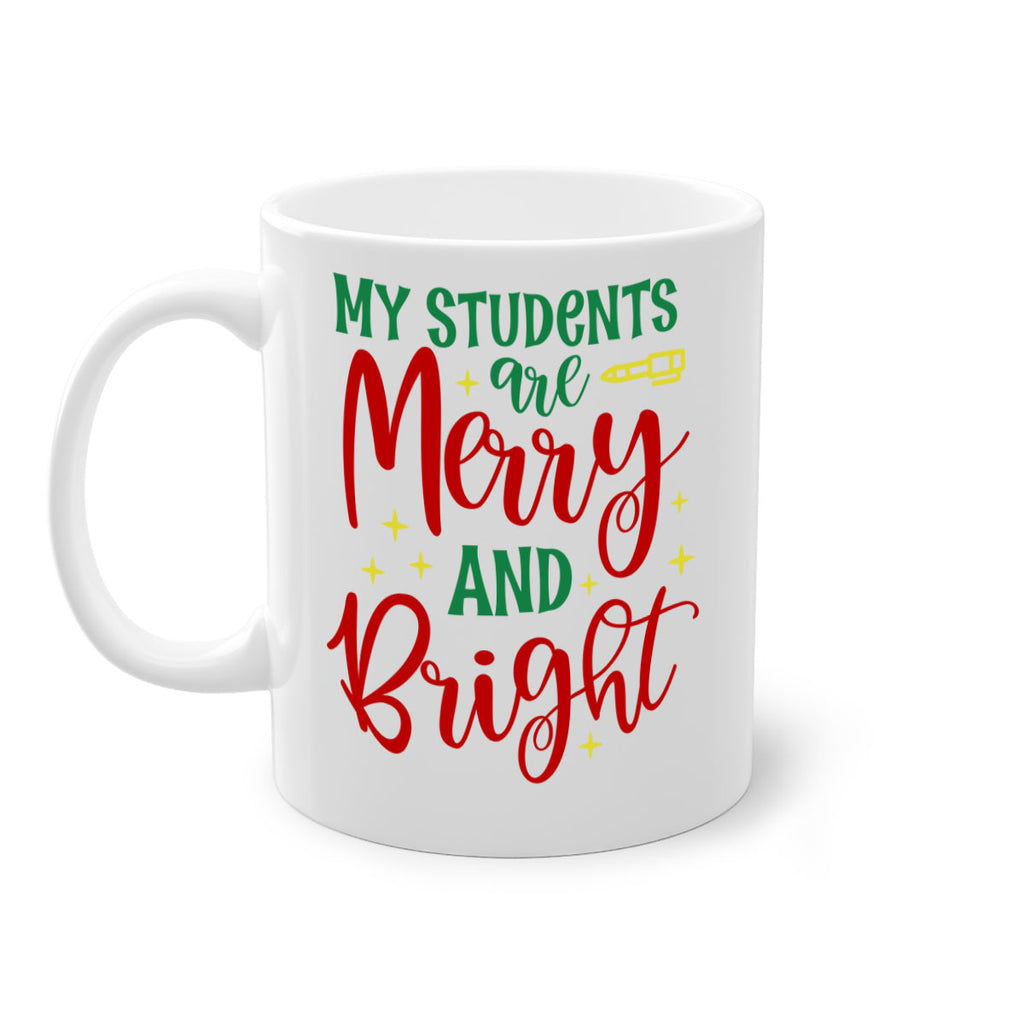 my students are merry and bright style 530#- christmas-Mug / Coffee Cup