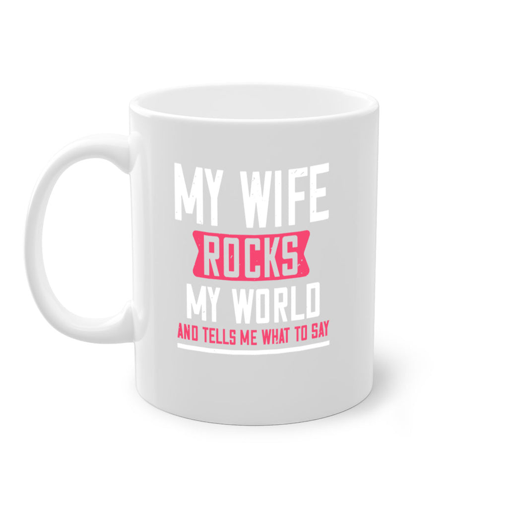my wife rocks my world 26#- grandpa-Mug / Coffee Cup