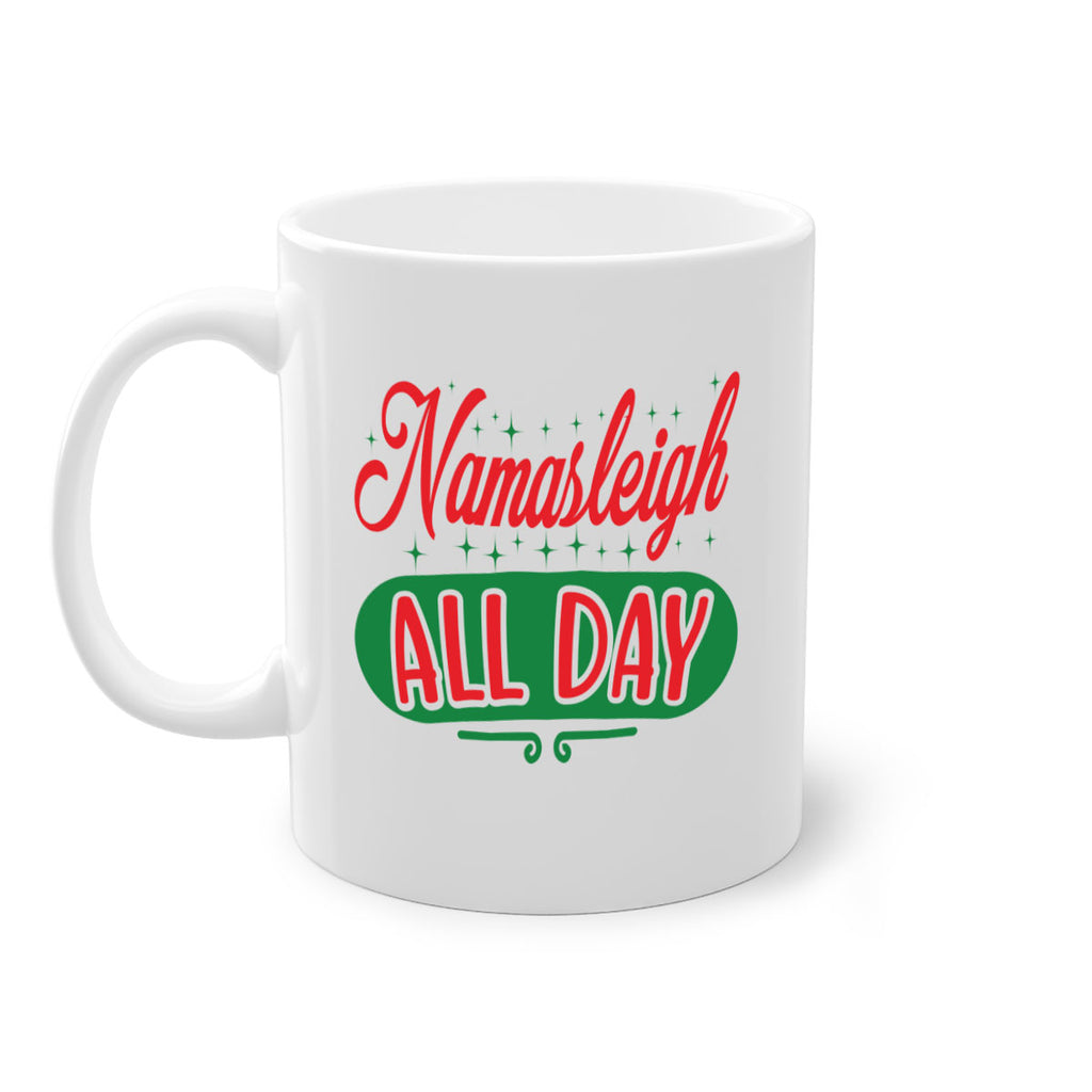 namasleigh all day style 531#- christmas-Mug / Coffee Cup