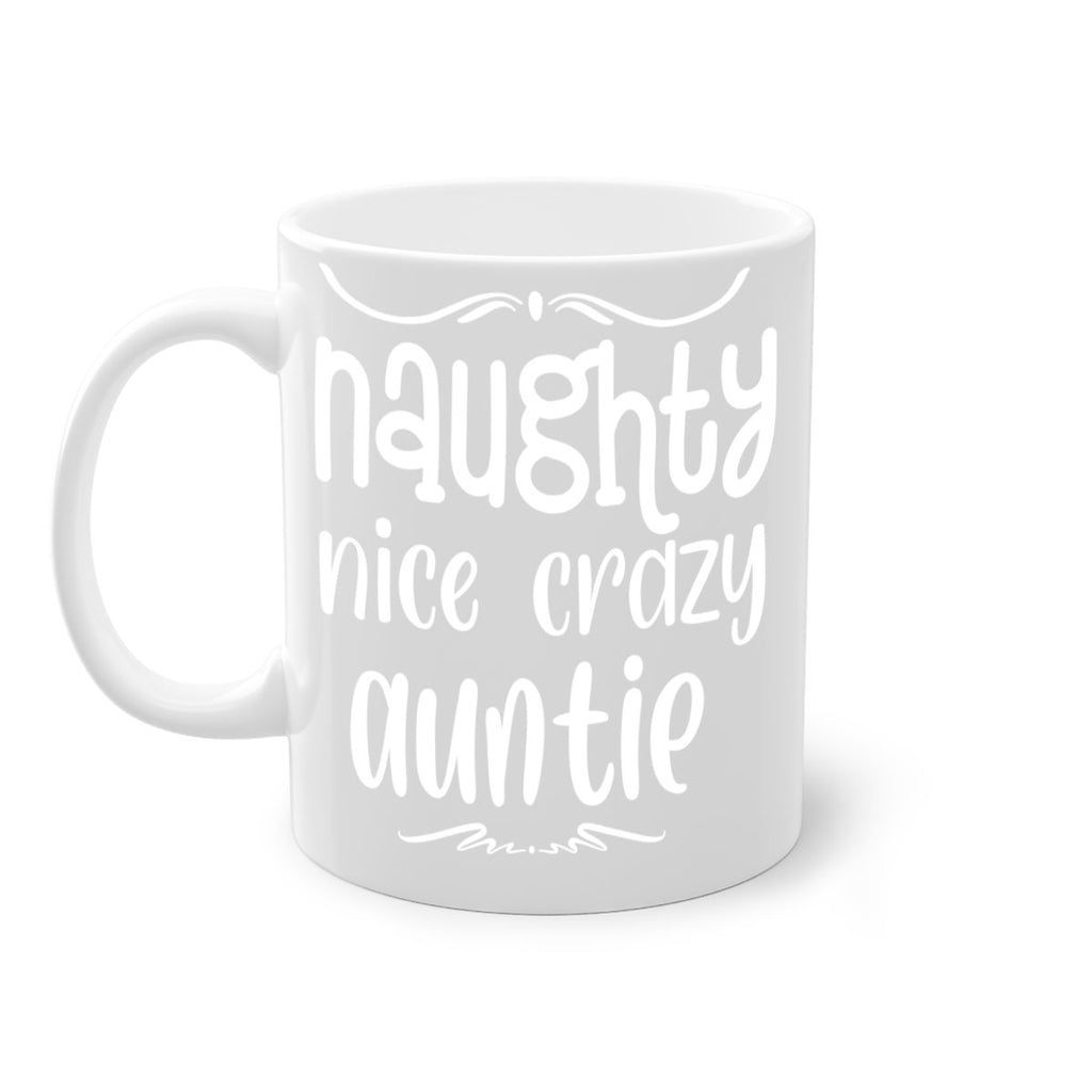 naughty nice crazy auntie style 532#- christmas-Mug / Coffee Cup