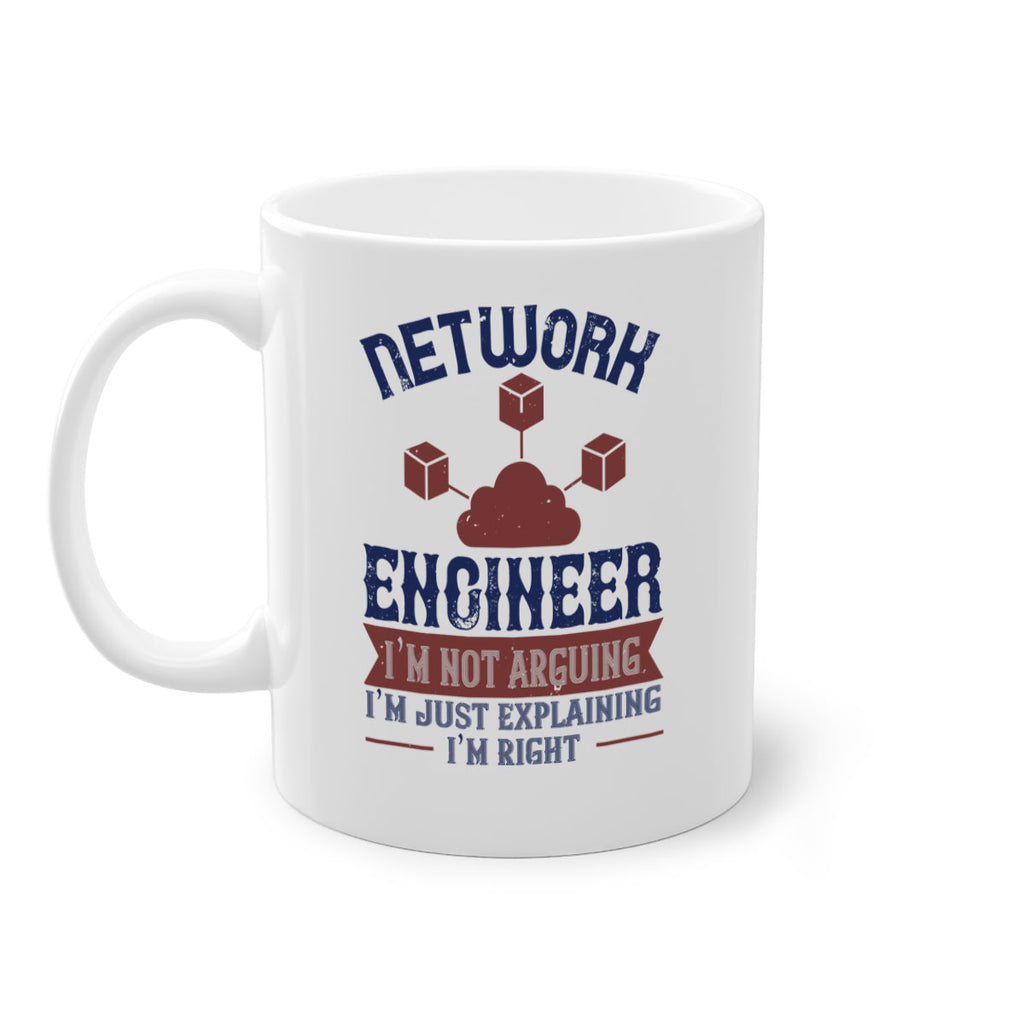 network engineer I am not arguing Im just explaining im right Style 42#- engineer-Mug / Coffee Cup