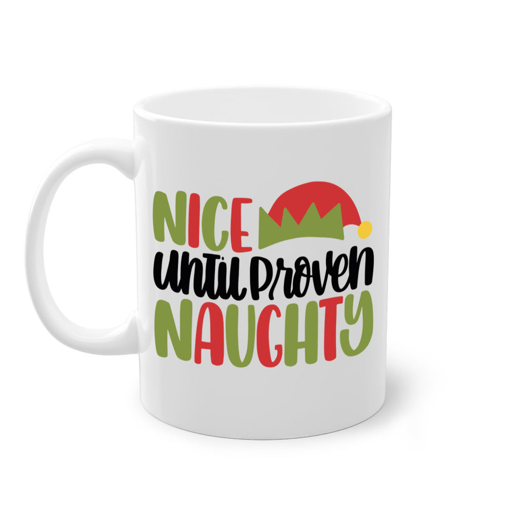 nice until proven naughty 76#- christmas-Mug / Coffee Cup