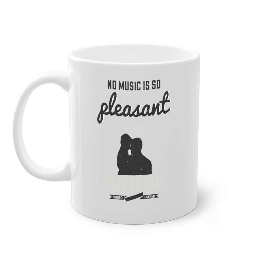 no music is so pleasant 179#- fathers day-Mug / Coffee Cup