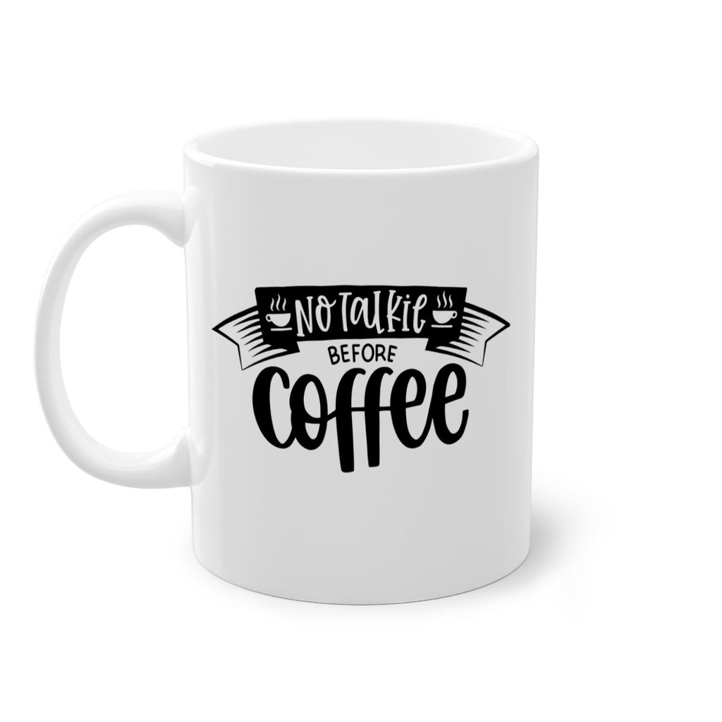 no talkie before coffee 58#- coffee-Mug / Coffee Cup