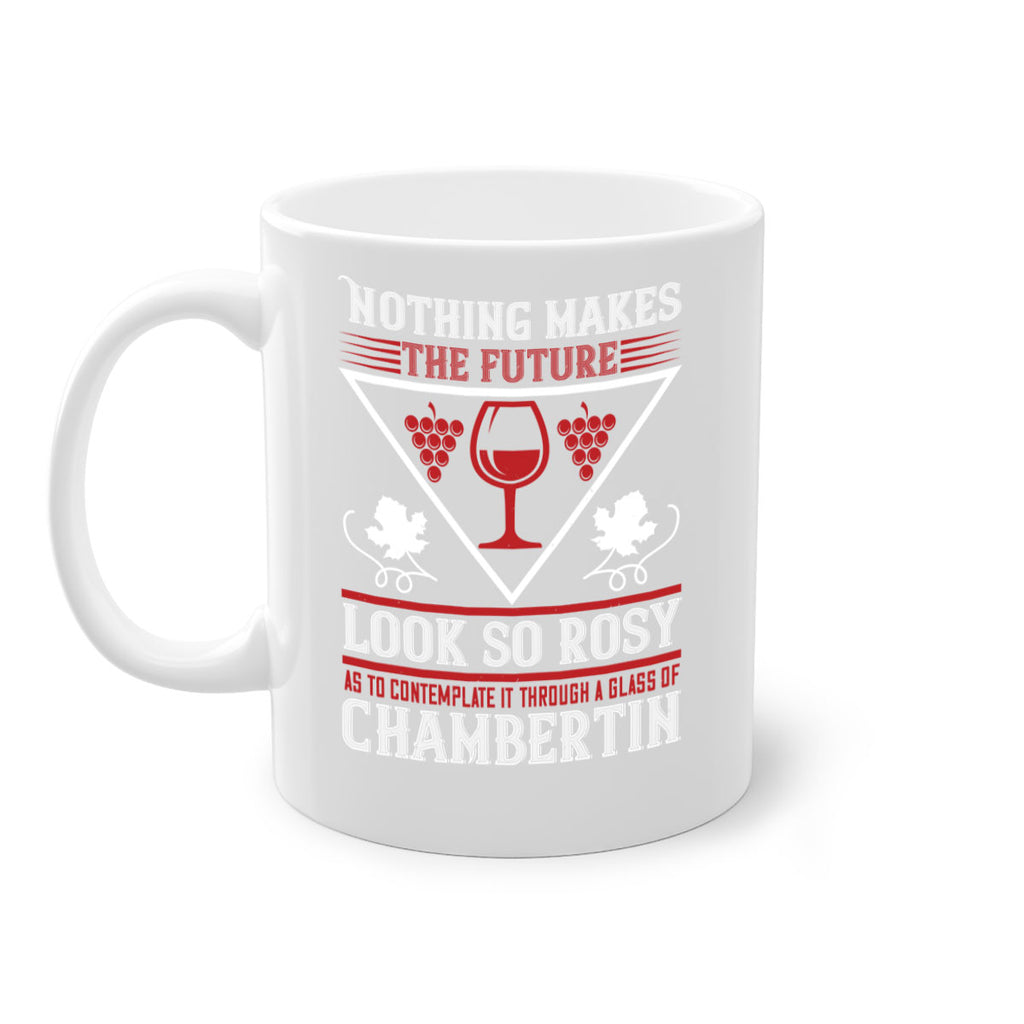 nothing makes the future 66#- wine-Mug / Coffee Cup