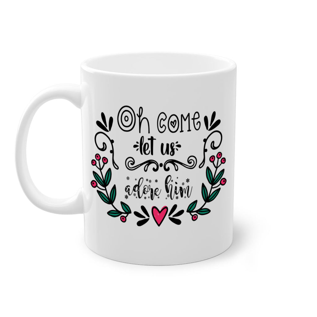 oh come let us adore him style 551#- christmas-Mug / Coffee Cup